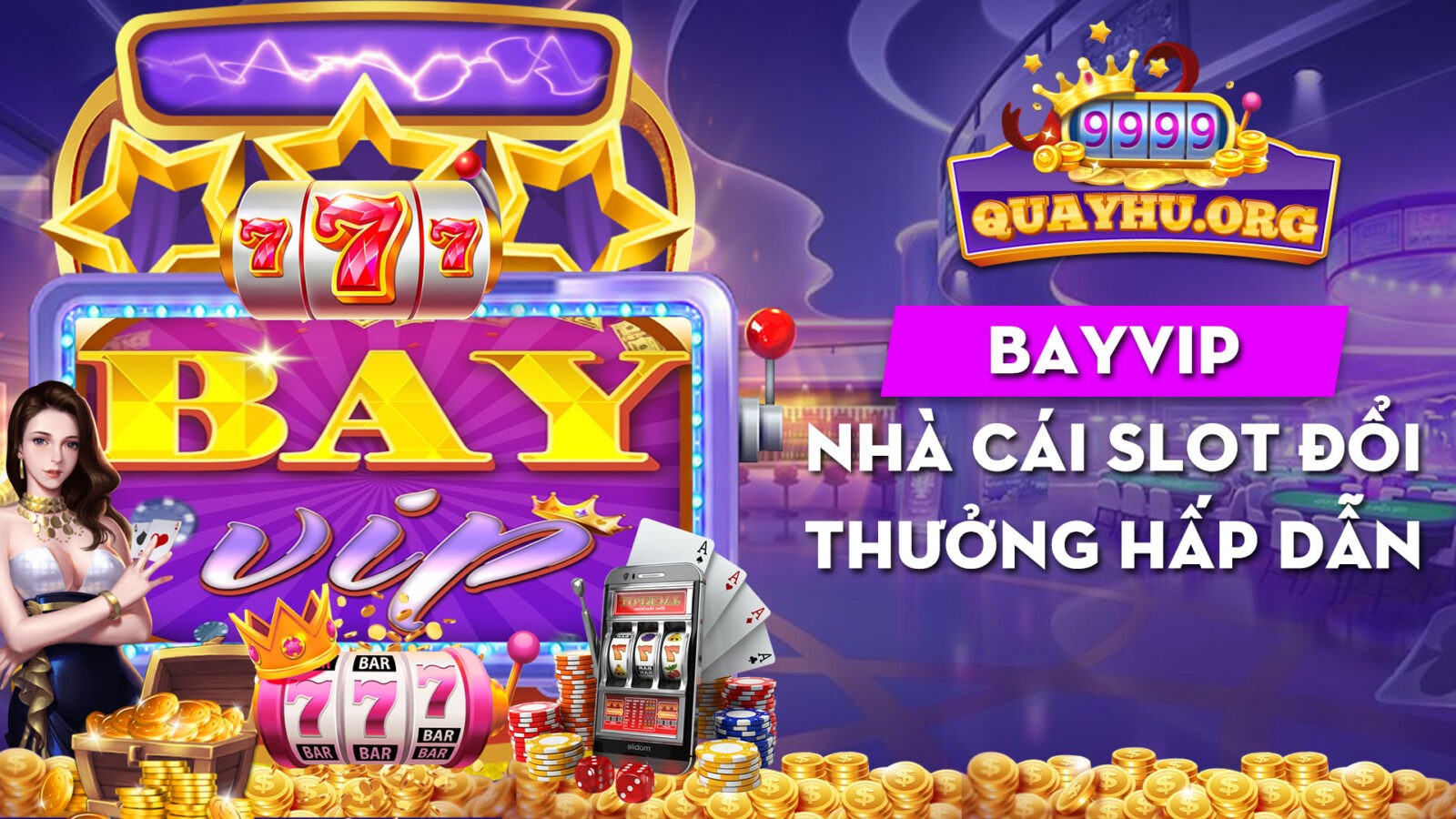 Bayvip – Thiên đường game đổi thưởng trực tuyến hot 2022