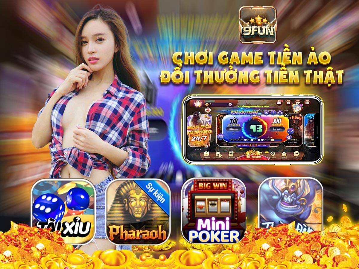 9Fun Game Bài – Làm Chủ Cuộc Chơi, Đổi Thưởng Liền Tay