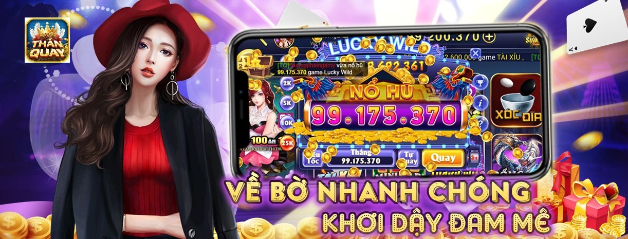 Thanquay247 Win – Thực Hư Cổng Game Nổ Hũ Slot Đỉnh Cao?